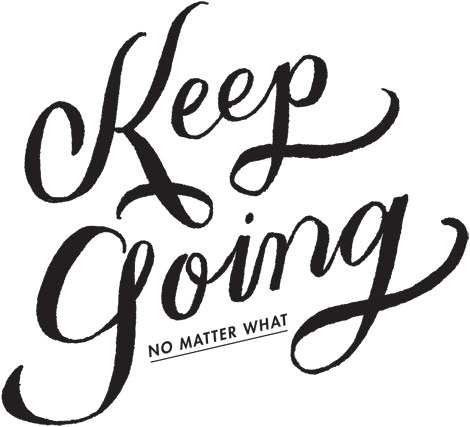 Keep Going Transparent PNG Image